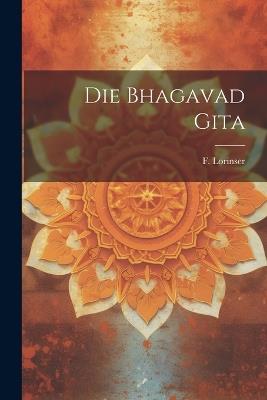 Die Bhagavad Gita - F Lorinser - cover