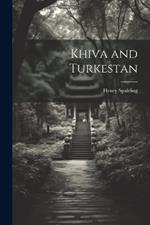 Khiva and Turkestan