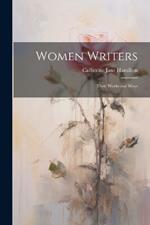 Women Writers: Their Works and Ways