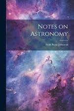 Notes on Astronomy