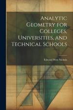 Analytic Geometry for Colleges, Universities, and Technical Schools