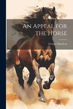 An Appeal for the Horse