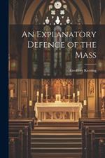 An Explanatory Defence of the Mass