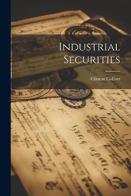 Industrial Securities - Clinton Collver - cover