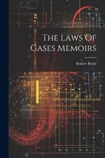 The Laws Of Gases Memoirs