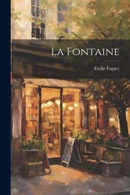 La Fontaine - Emile Faguet - cover