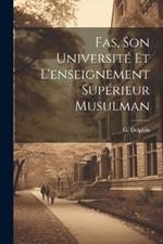 Fas, Son Université et L'enseignement Supérieur Musulman