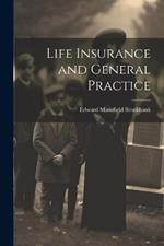 Life Insurance and General Practice