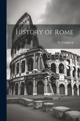 History of Rome - Mandell Creighton - cover