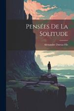 Pensées De La Solitude