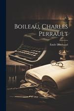 Boileau, Charles Perrault