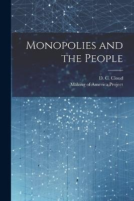 Monopolies and the People - D C Cloud - cover