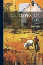 Illinois Pioneer Days