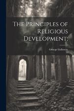 The Principles of Religious Development;