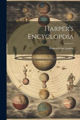 Harper's Encyclopdia - Benson John Lossing - cover