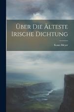 Über die älteste irische Dichtung