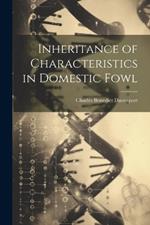 Inheritance of Characteristics in Domestic Fowl