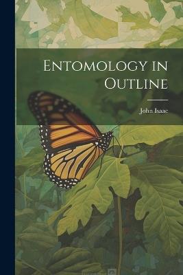 Entomology in Outline - John Isaac - cover