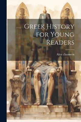 Greek History for Young Readers - Alice Zimmern - cover