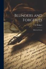 Blunders and Forgeries: Historical Essays