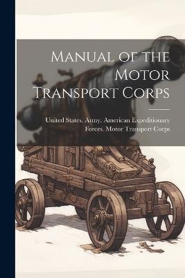 Manual of the Motor Transport Corps - cover