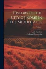 History of the City of Rome in the Middle Ages; Volume 5