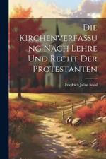 Die Kirchenverfassung nach Lehre und Recht der Protestanten