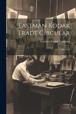 Eastman Kodak Trade Circular: 1909-1910 - cover