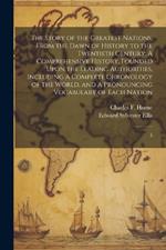 The Story of the Greatest Nations, From the Dawn of History to the Twentieth Century: A Comprehensive History, Founded Upon the Leading Authorities, Including A Complete Chronology of the World, and A Pronouncing Vocabulary of Each Nation: 5