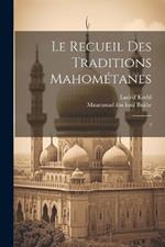 Le recueil des traditions Mahométanes: 2