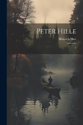 Peter Hille: 4 - Heinrich Hart - cover