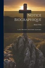 Notice biographique: Le R.P. Bouchard, missionnaire apostolique