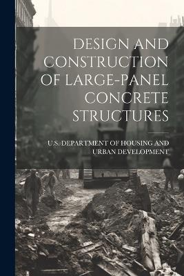 Design and Construction of Large-Panel Concrete Structures - cover