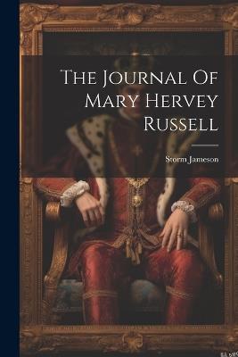 The Journal Of Mary Hervey Russell - Storm Jameson - cover