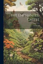 The Enchanted Castle