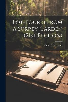 Pot-pourri From A Surrey Garden (21st Edition) - cover