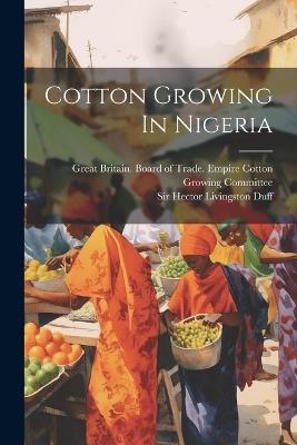 Cotton Growing In Nigeria - cover