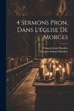 4 Sermons Pron. Dans L'église De Morges