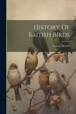 History Of British Birds - Thomas Bewick - cover