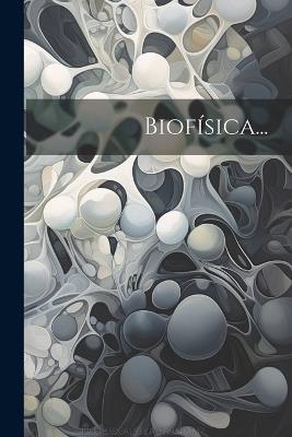 Biofísica... - Anonymous - cover