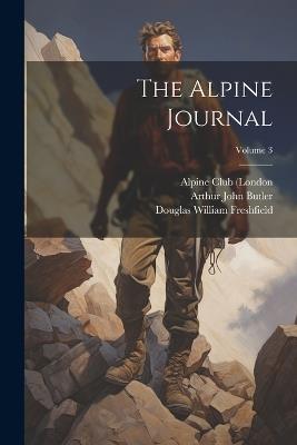 The Alpine Journal; Volume 3 - Leslie Stephen - cover