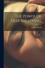 The Power Of Deep Breathing