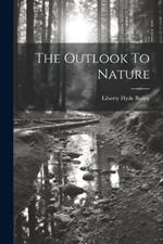 The Outlook To Nature