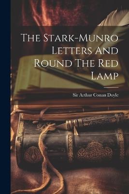 The Stark-munro Letters And Round The Red Lamp - cover