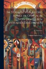 Im Verlage von Georg Maske in Oppeln in von demselben Verfasser erschienen: Folkloristische Streifzüge.