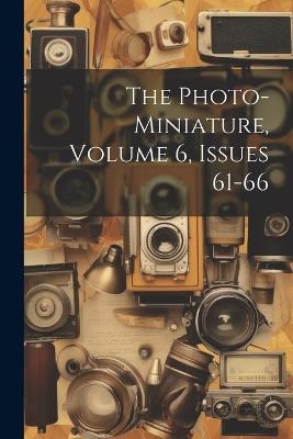 The Photo-miniature, Volume 6, Issues 61-66 - Anonymous - cover