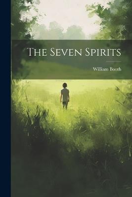 The Seven Spirits - William Booth - cover