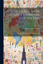 The Sacred Books And Early Literature Of The East: With An Historical Survey And Descriptions; Volume 5