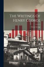 The Writings Of Henry George