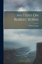 An Essay On Robert Burns